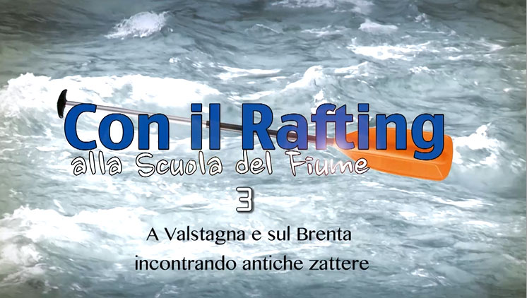 Con il Rafting alla Scuola del Fiume-3 in onda da lunedì 18